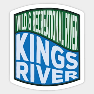 Kings River Wild and Recreational River Wave Sticker